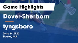 Dover-Sherborn  vs tyngsboro Game Highlights - June 8, 2022