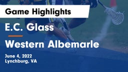 E.C. Glass  vs Western Albemarle  Game Highlights - June 4, 2022