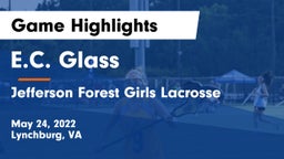 E.C. Glass  vs Jefferson Forest Girls Lacrosse Game Highlights - May 24, 2022