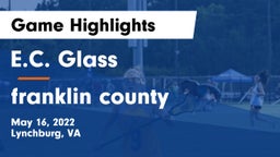 E.C. Glass  vs franklin county  Game Highlights - May 16, 2022