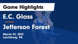 E.C. Glass  vs Jefferson Forest  Game Highlights - March 22, 2022