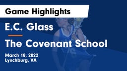 E.C. Glass  vs The Covenant School Game Highlights - March 18, 2022