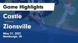 Castle  vs Zionsville  Game Highlights - May 21, 2022