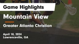 Mountain View  vs Greater Atlanta Christian  Game Highlights - April 18, 2024
