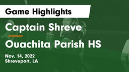 Captain Shreve  vs Ouachita Parish HS Game Highlights - Nov. 14, 2022