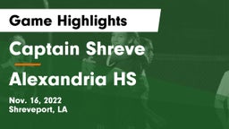 Captain Shreve  vs Alexandria HS Game Highlights - Nov. 16, 2022