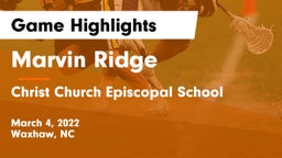 Marvin Ridge  vs Christ Church Episcopal School Game Highlights - March 4, 2022