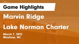 Marvin Ridge  vs Lake Norman Charter  Game Highlights - March 7, 2022