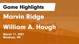 Marvin Ridge  vs William A. Hough  Game Highlights - March 11, 2022