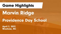 Marvin Ridge  vs Providence Day School Game Highlights - April 2, 2022