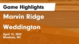 Marvin Ridge  vs Weddington  Game Highlights - April 12, 2022