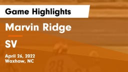 Marvin Ridge  vs SV  Game Highlights - April 26, 2022