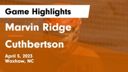 Marvin Ridge  vs Cuthbertson  Game Highlights - April 5, 2023