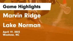 Marvin Ridge  vs Lake Norman  Game Highlights - April 19, 2023