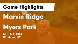 Marvin Ridge  vs Myers Park Game Highlights - March 8, 2024
