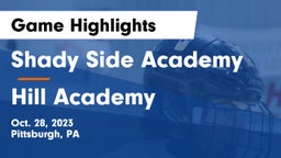 Shady Side Academy vs Hill Academy Game Highlights - Oct. 28, 2023