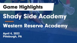 Shady Side Academy  vs Western Reserve Academy Game Highlights - April 4, 2022