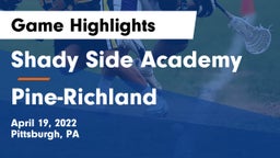 Shady Side Academy  vs Pine-Richland  Game Highlights - April 19, 2022