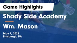 Shady Side Academy  vs Wm. Mason  Game Highlights - May 7, 2022