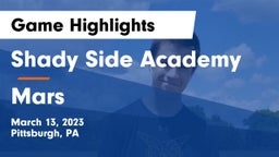 Shady Side Academy  vs Mars  Game Highlights - March 13, 2023