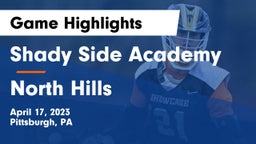 Shady Side Academy  vs North Hills  Game Highlights - April 17, 2023