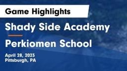 Shady Side Academy  vs Perkiomen School Game Highlights - April 28, 2023