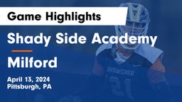 Shady Side Academy vs Milford  Game Highlights - April 13, 2024