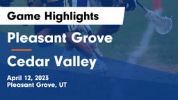Pleasant Grove  vs Cedar Valley  Game Highlights - April 12, 2023