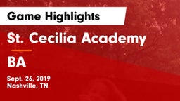 St. Cecilia Academy  vs BA Game Highlights - Sept. 26, 2019