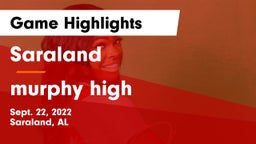 Saraland  vs murphy high  Game Highlights - Sept. 22, 2022
