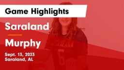 Saraland  vs Murphy  Game Highlights - Sept. 13, 2023