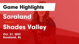 Saraland  vs Shades Valley  Game Highlights - Oct. 31, 2023