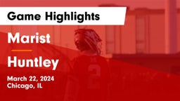 Marist  vs Huntley  Game Highlights - March 22, 2024