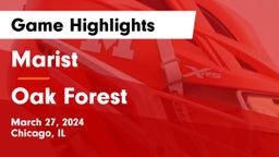 Marist  vs Oak Forest  Game Highlights - March 27, 2024