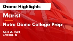 Marist  vs Notre Dame College Prep Game Highlights - April 25, 2024
