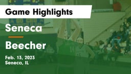 Seneca  vs Beecher  Game Highlights - Feb. 13, 2023