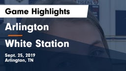 Arlington  vs White Station  Game Highlights - Sept. 25, 2019