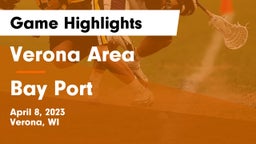 Verona Area  vs Bay Port  Game Highlights - April 8, 2023