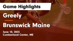 Greely  vs Brunswick  Maine Game Highlights - June 10, 2023