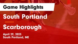South Portland  vs Scarborough  Game Highlights - April 29, 2023