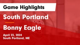 South Portland  vs Bonny Eagle  Game Highlights - April 23, 2024