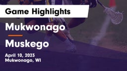 Mukwonago  vs Muskego  Game Highlights - April 10, 2023