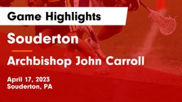 Souderton  vs Archbishop John Carroll  Game Highlights - April 17, 2023