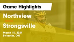 Northview  vs Strongsville  Game Highlights - March 15, 2024