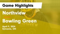 Northview  vs Bowling Green  Game Highlights - April 9, 2024