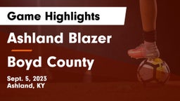 Ashland Blazer  vs Boyd County  Game Highlights - Sept. 5, 2023