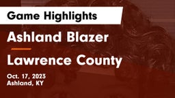 Ashland Blazer  vs Lawrence County  Game Highlights - Oct. 17, 2023