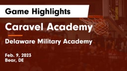 Caravel Academy vs Delaware Military Academy  Game Highlights - Feb. 9, 2023