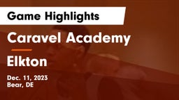Caravel Academy vs Elkton  Game Highlights - Dec. 11, 2023