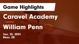 Caravel Academy vs William Penn  Game Highlights - Jan. 25, 2024